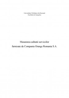 Măsurarea calității serviciilor furnizate de Compania Orange România SA - Pagina 1