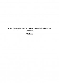 Rolul și funcțiile BNR în cadrul sistemului bancar din România - Pagina 1