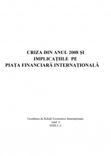 Criza din anul 2008 și implicațiile pe piața financiară internațională - Pagina 1