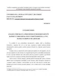Analiza comparată a procedurii extrădării pasive în raport cu procedura executării în România a unui mandat european de arestare - Pagina 1