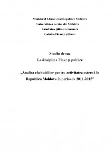 Analiza cheltuielilor pentru activitatea externă în Republica Moldova în perioada 2011-2015 - Pagina 1