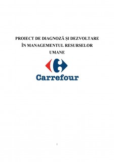 Diagnoză și dezvoltare în managementul resurselor umane - Carrefour - Pagina 1