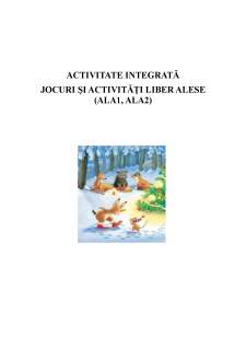Activitate integrată jocuri și activități liber alese ALA1-2 - Pagina 1