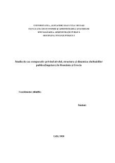 Studiu de caz comparativ privind nivelul, structura și dinamica cheltuielilor publice(bugetare) în România și Grecia - Pagina 1