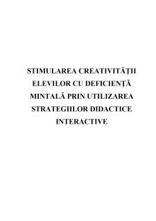Stimularea creativității elevilor cu deficiență mintală prin utilizarea strategiilor didactice interactive - Pagina 1