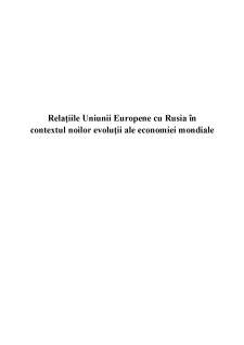 Relațiile Uniunii Europene cu Rusia în contextul noilor evoluții ale economiei mondiale - Pagina 1