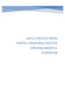 Jocul politicii intra partid. Grupurile politice din Parlamentul European - Pagina 1