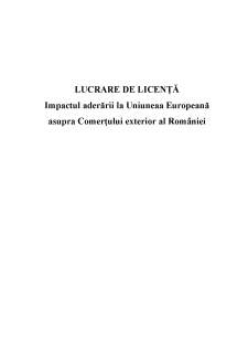 Impactul aderării la Uniuneaa Europeană asupra Comerțului exterior al României - Pagina 1