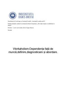 Workaholism - Dependența față de muncă, definire, diagnosticare și abordare - Pagina 1