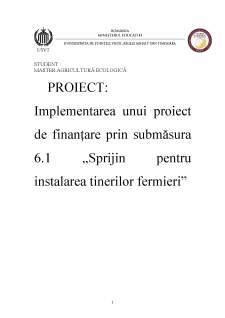 Implementarea unui proiect de finanțare prin submăsura 6.1 - Sprijin pentru instalarea tinerilor fermieri - Pagina 1