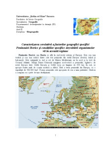 Caracterizarea Corelativă a Factorilor Geografici Specifici Peninsulei Iberice și Condițiilor Specifice Dezvoltării Organismelor Vii în Această Regiune - Pagina 1