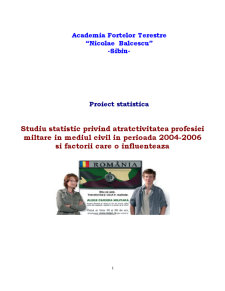 Studiu Statistic privind Atractivitatea Profesiei Miltare în Mediul Civil în Perioada 2004-2006 - Pagina 1