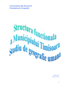 Structura funcțională a municipiului Timișoara - studiu de geografie umană - Pagina 1