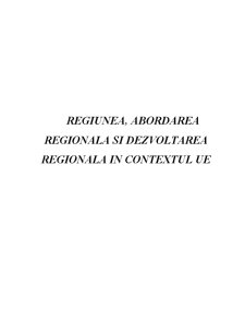 Regiunea, abordarea regională și dezvoltarea regională în contextul UE - Pagina 1