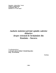Anchetă Statistică Privind Opiniile Cadrelor Didactice despre Sistemul de Învățământ din România - Suceava - Pagina 1