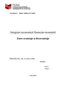 Integrare economică financiar-monetară - euro-avantaje și dezavantaje - Pagina 1
