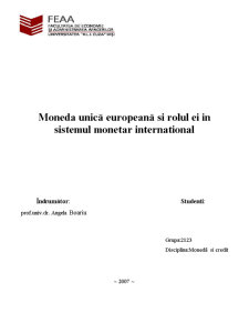 Moneda Unică Europeană și Rolul Ei în Sistemul Monetar International - Pagina 1