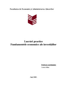 Fundamentele economice ale investițiilor - SC Diana Forest SA Bacău - Pagina 1