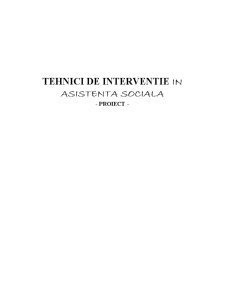 Tehnici de intervenție în asistența socială - Pagina 1