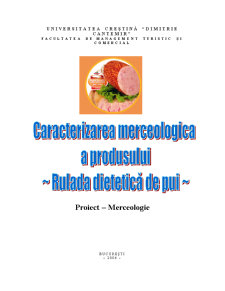 Caracterizarea merceologică a unui produs - ruladă dietetică de pui - Pagina 1