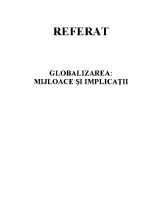 Globalizarea - mijloace și implicații - Pagina 1