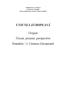 UE - Trecut, Prezent, Perspective. România și UE - Pagina 1