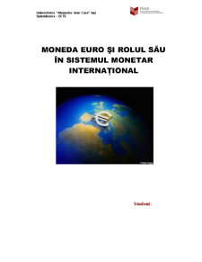Moneda Euro și Rolul Său în Sistemul Monetar Internațional - Pagina 1