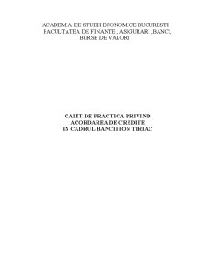 Caiet de practică privind acordarea de credite în cadrul băncii Ion Țiriac - Pagina 1