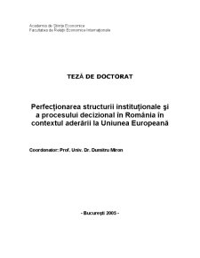 Perfecționarea Structurii Instituționale și a Procesului Decizional în România în Contextul Aderării la Uniunea Europeană - Pagina 1