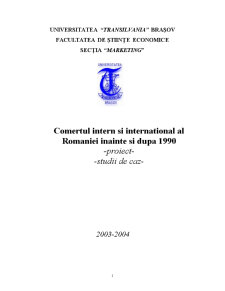 Comerțul intern și internațional al României înainte și după 1990 - Pagina 1