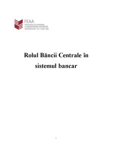 Rolul Băncii Centrale în Sistemul Bancar - Pagina 1