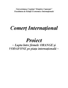 Lupta între Firmele Orange și Vodafone pe Piața Internațională - Pagina 1