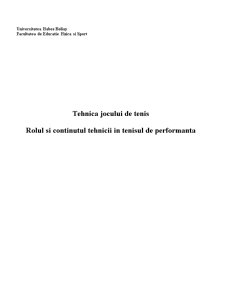Tehnica jocului de tenis - rolul și conținutul tehnicii în tenisul de performanță - Pagina 5