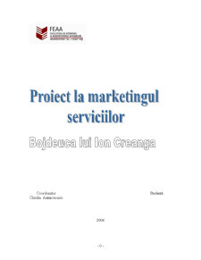 Bojdeuca lui Ion Creangă - proiect marketingul serviciilor - Pagina 1