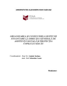 Organizarea și Conducerea Gestiunii Financiare la Direcția Generală de Asistență Socială și Protecția Copilului Bacău - Pagina 1