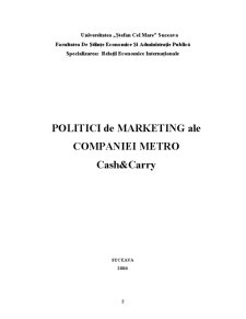 Politici de Marketing ale Companiei Metro Cash&Carry Sibiu - Pagina 2