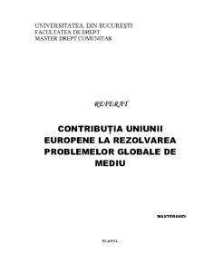 Contribuția Uniunii Europene la Rezolvarea Problemelor Globale de Mediu - Pagina 1