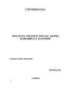 Influența Politicii Fiscale asupra Echilibrului Economic - Pagina 2