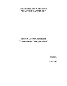 Proiect Drept Comercial - Guvernarea Coorporatista - Pagina 1