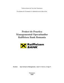 Proiect de practică - managementul operațiunilor - Raiffeisen Bank România - Pagina 1