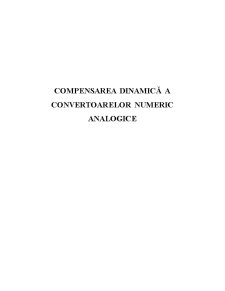 Compensarea Dinamică a Convertoarelor Numeric Analogice - Pagina 1