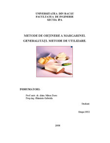 Metode de obținere a margarinei - generalități - metode de utilizare - Pagina 1