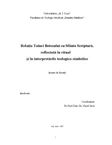 Relația Tainei Botezului cu Sfânta Scriptură, reflectată în ritual și în interpretările teologico-simbolice - Pagina 1