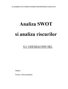 Analiza SWOT și Analiza Riscurilor - SC Ghemacons SRL - Pagina 1
