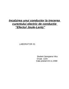 Încălzirea unui conductor la trecerea curentului electric de conducție - efectul Joule Lentz - Pagina 1