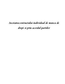 Încetarea contractului individual de muncă de drept și prin acordul părților - Pagina 1