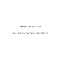Rromii din România - excluziunea socială a rromilor - Pagina 1