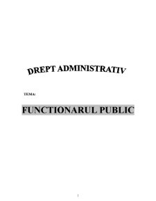 Statutul funcționarului public - Pagina 1
