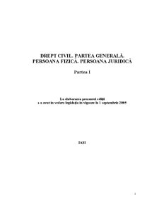 Drept Civil - Partea Generala - Persoana Fizica, Persoana Juridica - Pagina 2