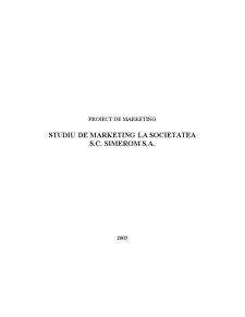 Studiu de Marketing la Societatea SC Simerom SA - Pagina 1
